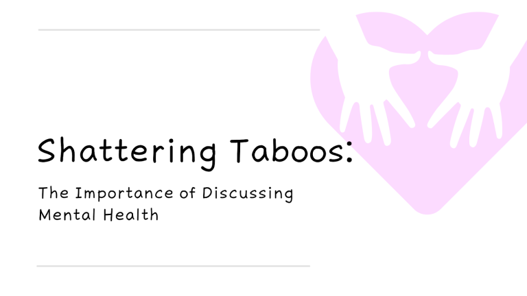 Shattering Taboos The Importance of Discussing Mental Health
